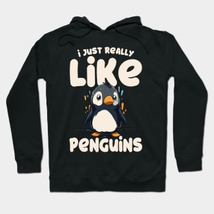 I Just Really Like Penguins Hoodie